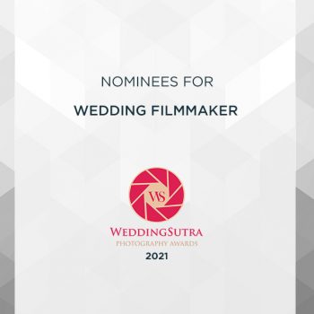 Nominations for Wedding Filmmaker of The Year – WeddingSutra Photography Awards 2021