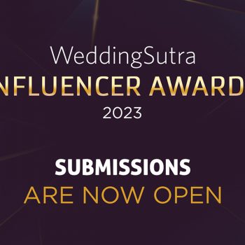 WeddingSutra Influencer Awards 2023 – Submissions are open!