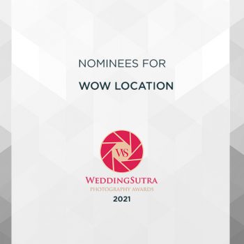 Nominations for Wow Location – WeddingSutra Photography Awards 2021